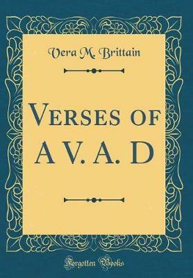 Verses of a V. A. D (Classic Reprint)(English, Hardcover, Brittain Vera M.)