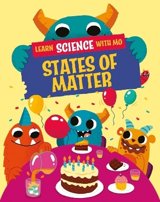 Learn Science with Mo: States of Matter(English, Hardcover, Mason Paul)
