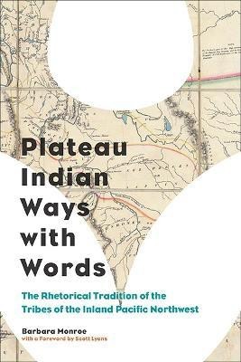 Plateau Indian Ways with Words(English, Paperback, Monroe Barbara)