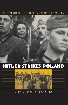 Hitler Strikes Poland(English, Paperback, Rossino Alexander B.)