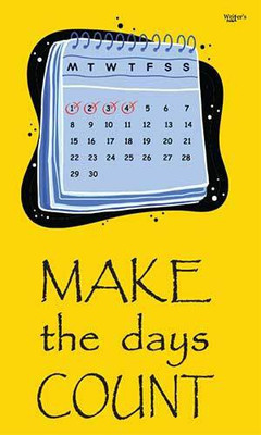 Make The Days Count(Paperback, Writers Pocket)
