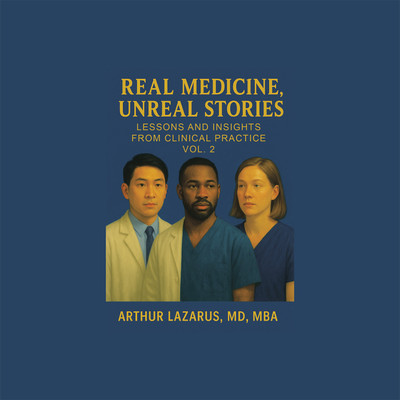 Real Medicine, Unreal Stories(English, Paperback, Lazarus Mba Arthur MD)