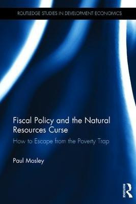 Fiscal Policy and the Natural Resources Curse(English, Hardcover, Mosley Paul)