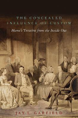 The Concealed Influence of Custom(English, Hardcover, Garfield Jay L.)
