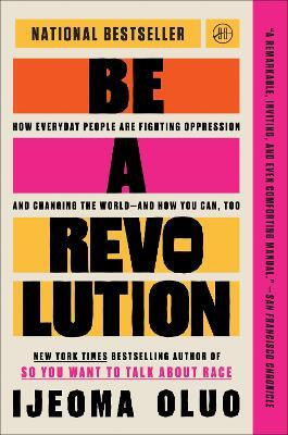 Be a Revolution(English, Paperback, Oluo Ijeoma)