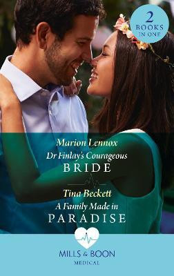 Dr Finlay's Courageous Bride / A Family Made In Paradise(English, Paperback, Lennox Marion)
