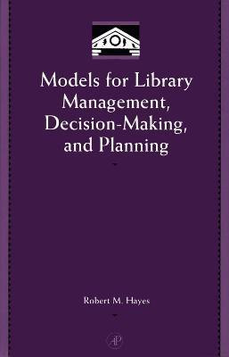 Models for Library Management, Decision Making and Planning(English, Electronic book text, unknown)