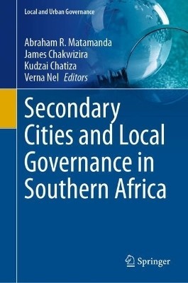 Secondary Cities and Local Governance in Southern Africa(English, Hardcover, unknown)