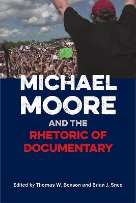 Michael Moore and the Rhetoric of Documentary(English, Paperback, unknown)