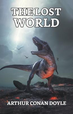 The Lost World(English, Paperback, Doyle Arthur Conan Sir)