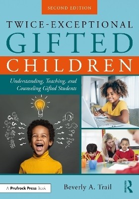 Twice-Exceptional Gifted Children(English, Paperback, Trail Beverly A.)