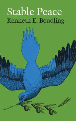 Stable Peace(English, Paperback, Boulding Kenneth E.)