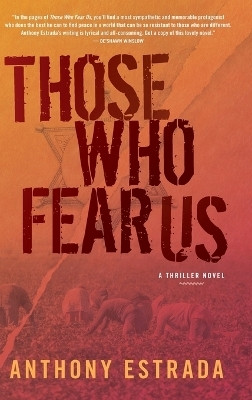 Those Who Fear Us(English, Hardcover, Estrada Anthony)