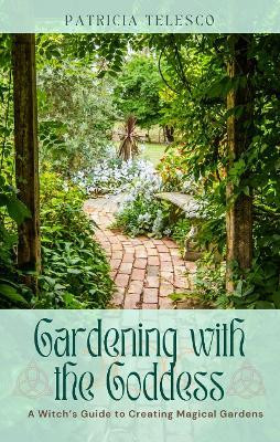 Gardening with the Goddess(English, Paperback, Telesco Patricia)