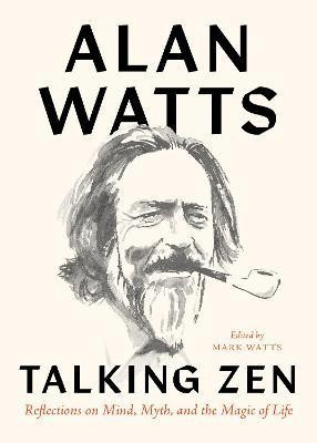 Talking Zen(English, Paperback, Watts Alan)