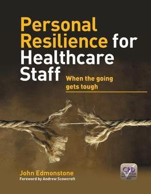 Personal Resilience for Healthcare Staff(English, Paperback, Edmonstone John)