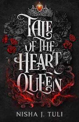 Tale of the Heart Queen(English, Paperback, Tuli Nisha J.)