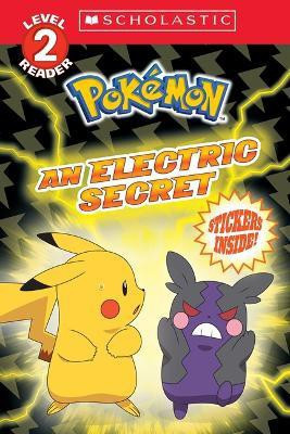 An Electric Secret (Pokemon: Scholastic Reader, Level 2)(English, Paperback, Barbo Maria S)