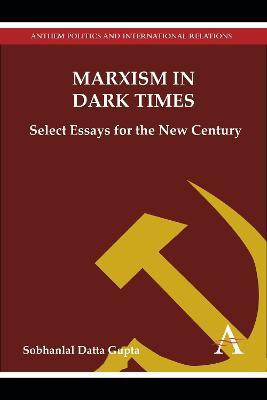 Marxism in Dark Times(English, Paperback, Datta Gupta Sobhanlal)