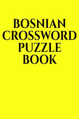 BOSNIAN CROSSWORD PUZZLE BOOK(English, Paperback, Gss)