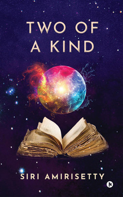 Two of a Kind(English, Paperback, Siri Amirisetty)