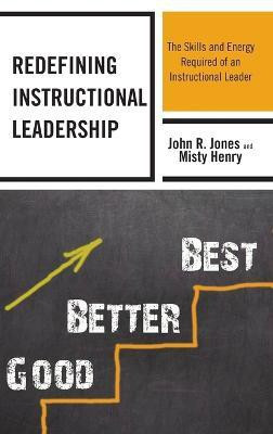 Redefining Instructional Leadership(English, Hardcover, Jones John R.)