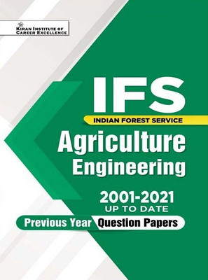 Kiran IFS Agriculture Engineering 2001 to 2021 up to date Previous Years Question Papers (English Medium) Book Code : KQB 045(Paperback, Think Tank of Kiran Institute of Career Excellence Pvt Ltd)