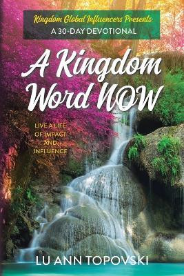 A Kingdom Word Now(English, Paperback, Topovski Lu Ann)