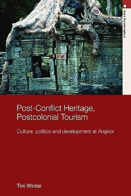 Post-Conflict Heritage, Postcolonial Tourism(English, Paperback, Winter Tim)