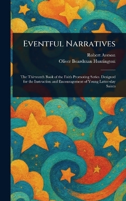 Eventful Narratives(English, Hardcover, Aveson Robert)