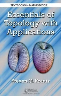 Essentials of Topology with Applications(English, Hardcover, Krantz Steven G.)