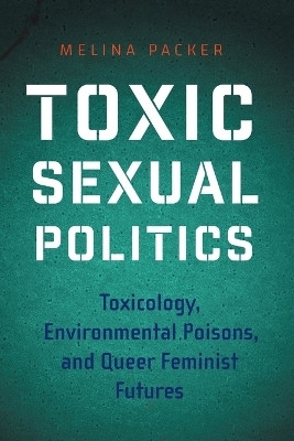 Toxic Sexual Politics(English, Paperback, Packer Melina)