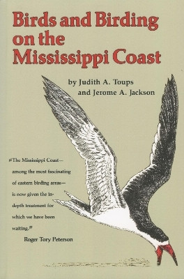 Birds and Birding on the Mississippi Coast(English, Paperback, Toups Judith A.)