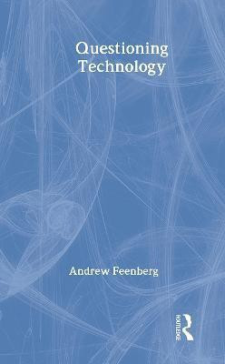Questioning Technology(English, Hardcover, Feenberg Andrew)