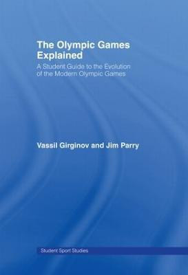 The Olympic Games Explained(English, Hardcover, Parry Jim)