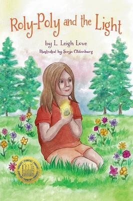 Roly-Poly and the Light(English, Hardcover, Love L Leigh)