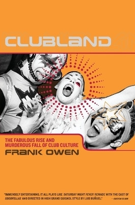 Clubland(English, Paperback, Owen Frank)