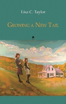 Growing a New Tail(English, Paperback, Taylor Lisa C.)