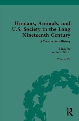 Humans, Animals, and U.S. Society in the Long Nineteenth Century: A Documentary History(English, Hardcover, unknown)