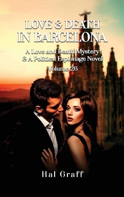 Love and Death in Barcelona(English, Hardcover, Graff Hal)