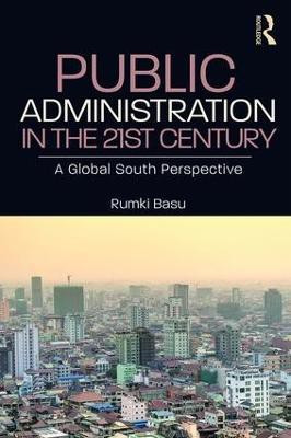 Public Administration in the 21st Century(English, Paperback, Basu Rumki)