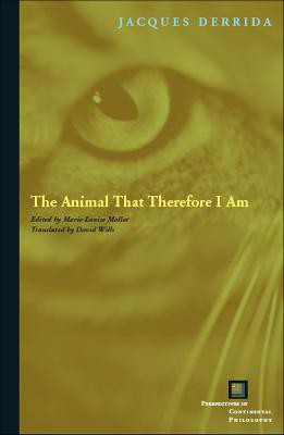 The Animal That Therefore I Am(English, Paperback, Derrida Jacques)