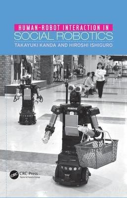 Human-Robot Interaction in Social Robotics(English, Paperback, Kanda Takayuki)