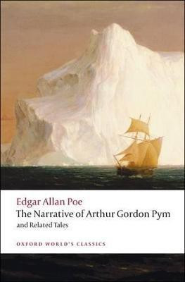 The Narrative of Arthur Gordon Pym of Nantucket and Related Tales(English, Paperback, Poe Edgar Allan)