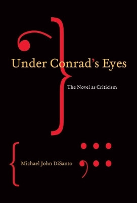 Under Conrad's Eyes(English, Hardcover, DiSanto Michael John)