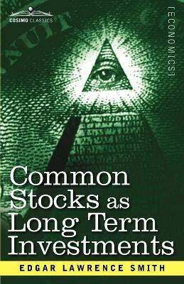Common Stocks as Long Term Investments(English, Paperback, Smith Edgar Lawrence)