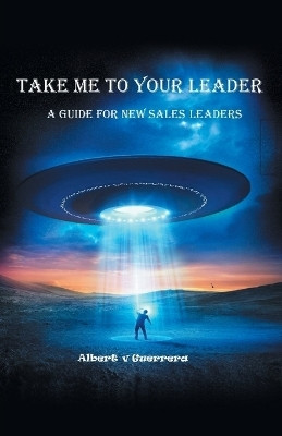 Take Me To Your Leader(English, Paperback, Guerrera Albert V)