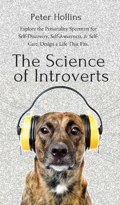 The Science of Introverts(English, Hardcover, Hollins Peter)