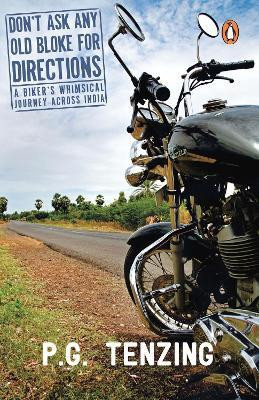Don't Ask Any Old Bloke For Directions(English, Paperback, Tenzing Palden Gyatso)