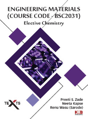 Engineering Materials (Course Code BSC 2031) Elective Chemistry(Paperback, Dr. Preeti S. Zade, Dr. Renu Wasu, Dr.Neeta Kapse)